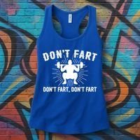 Don't Fart Funny Weight Lifting Gym Workout Fitness Gift Women's Tank Top thumb 3