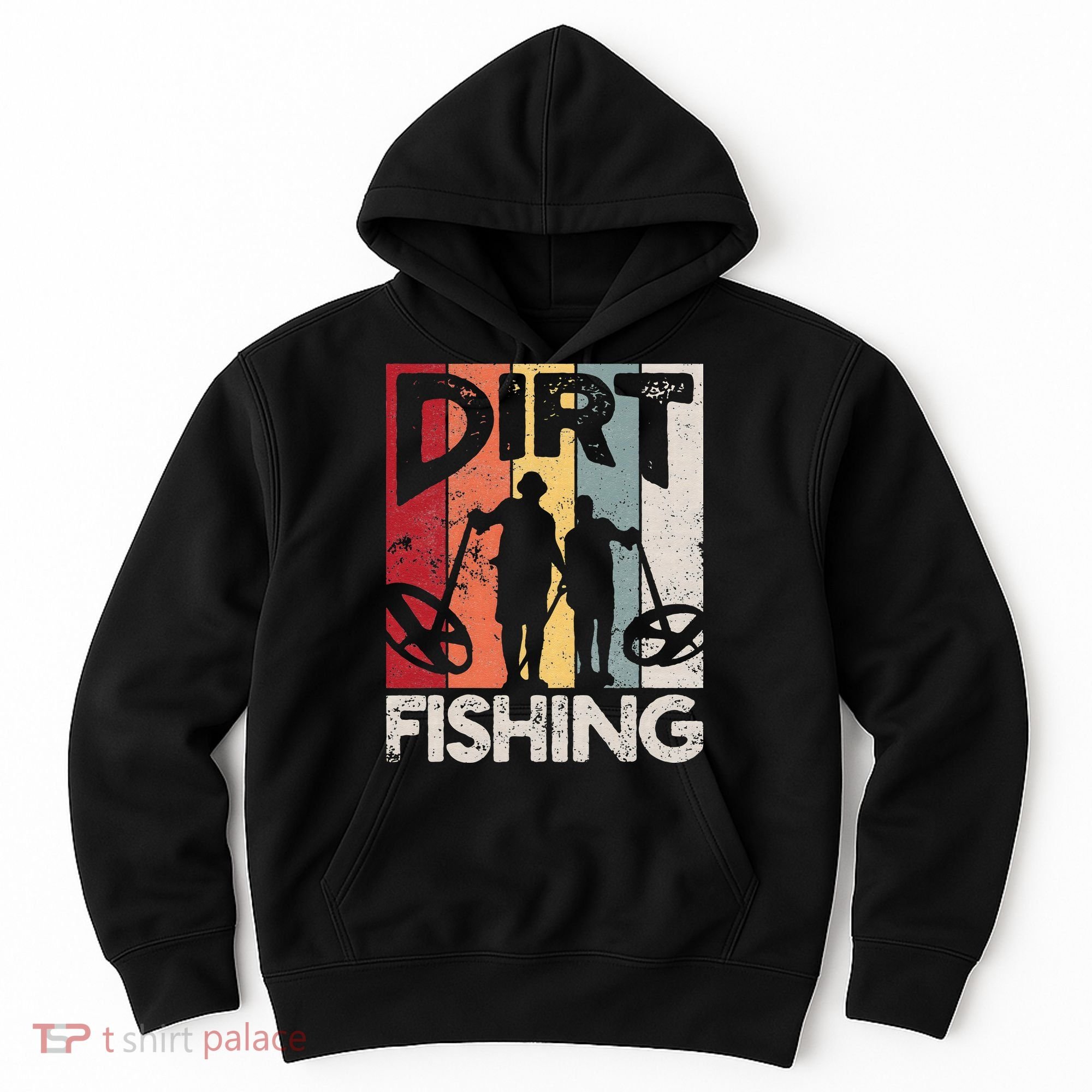 Dirt Fishing Funny Beach Treasure Detecting Metal Detector Hoodie