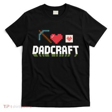 Dadcraft Funny Father's Day Gamer Gift T-Shirt