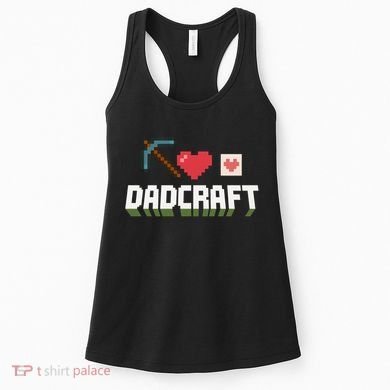 Dadcraft Funny Father's Day Gamer Gift Women's Tank Top