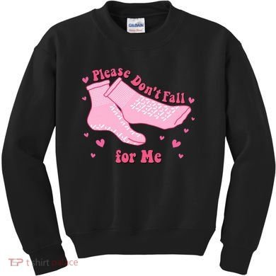Dont Fall For Me Valentines Day Socks Pct Cna Funny Nurse Kids Sweatshirt