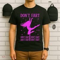 DonT Fart Funny Fitness Pole Dance Gifts Inappropriate T-Shirt thumb 6
