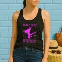 DonT Fart Funny Fitness Pole Dance Gifts Inappropriate Women's Tank Top thumb 2