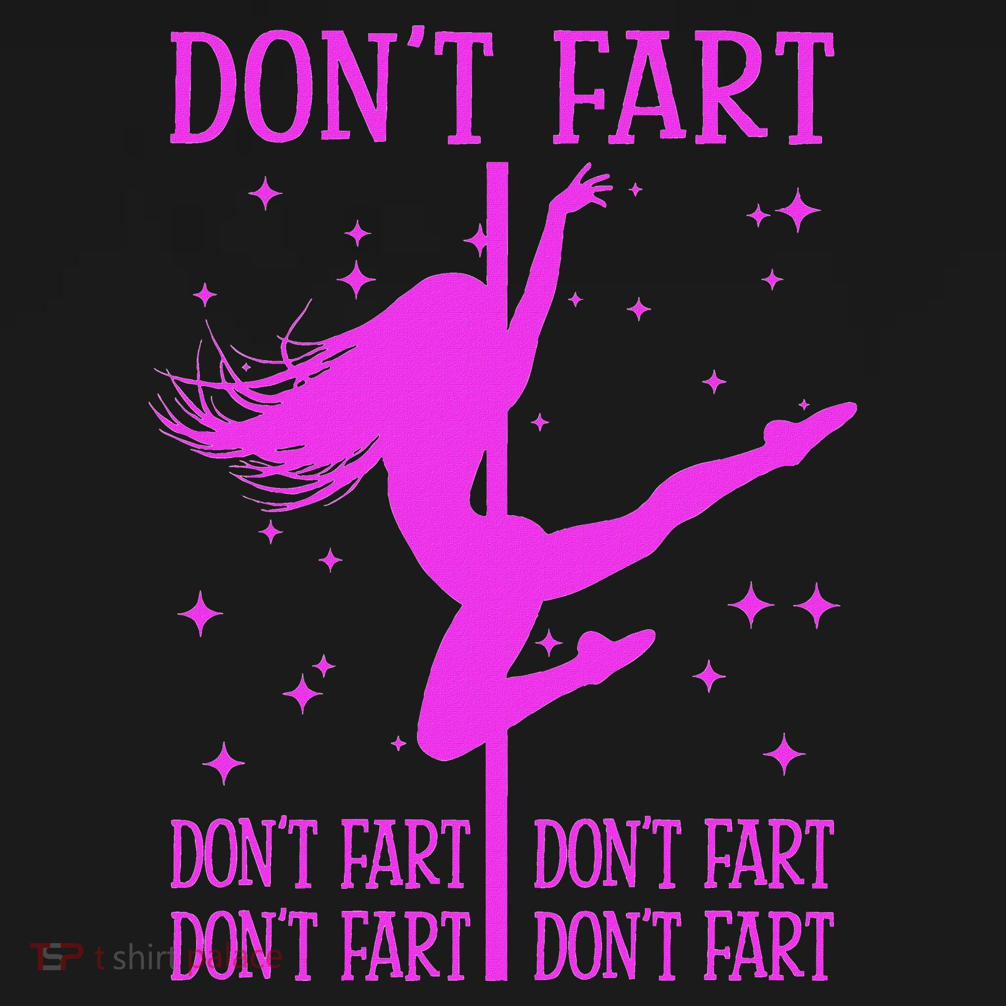 DonT Fart Funny Fitness Pole Dance Gifts Inappropriate Women's Tank Top