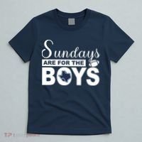 Dallas Football Fans Sundays Are For The Boys T-Shirt thumb 5