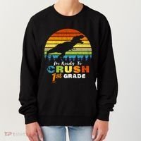 Dinosaur First Grade Im Ready To Crush 1St Grade Gift Women's Sweatshirt thumb 0