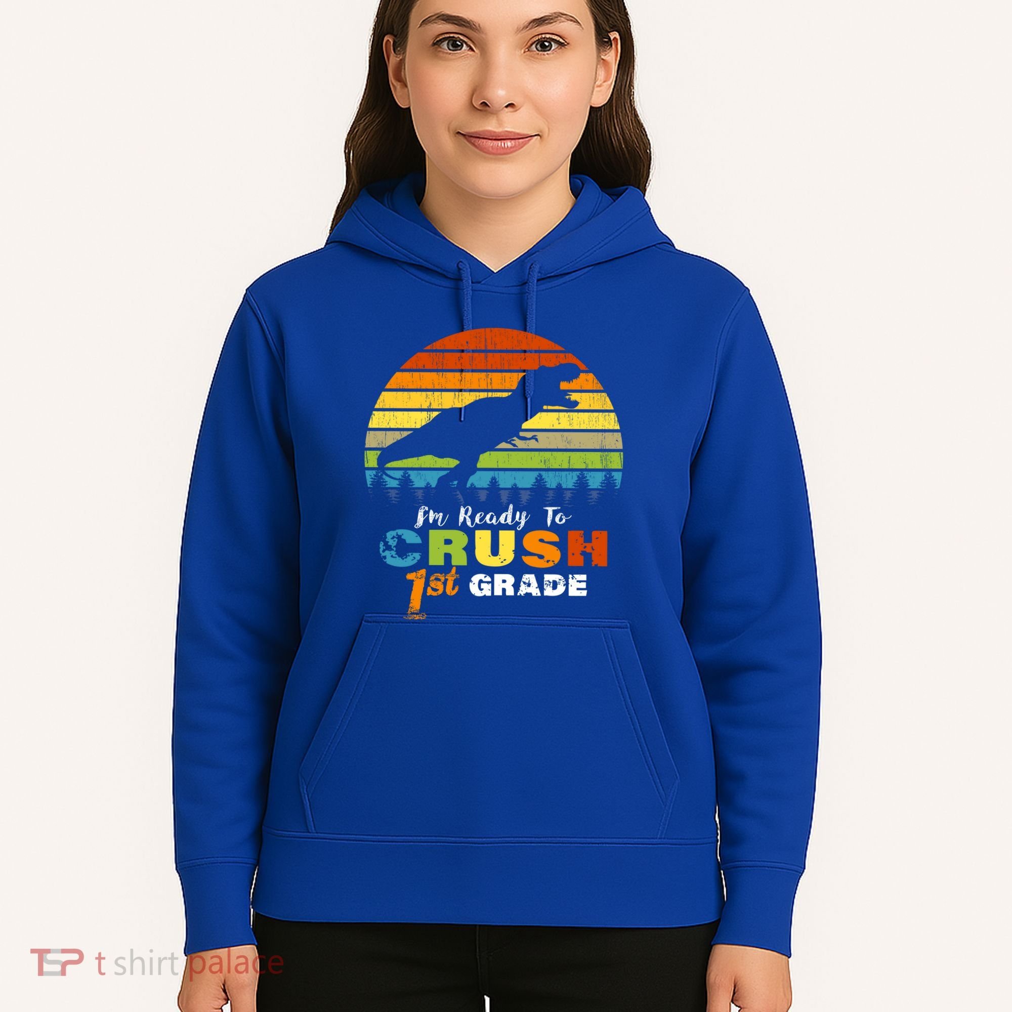 Dinosaur First Grade Im Ready To Crush 1St Grade Gift Hoodie
