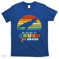 Dinosaur First Grade Im Ready To Crush 1St Grade Gift T-Shirt thumb 0
