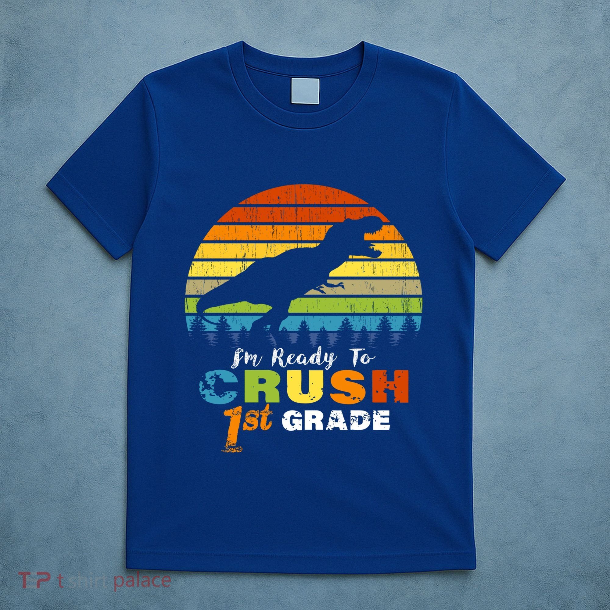 Dinosaur First Grade Im Ready To Crush 1St Grade Gift T-Shirt