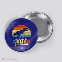 Dinosaur First Grade Im Ready To Crush 1St Grade Gift Button thumb 0