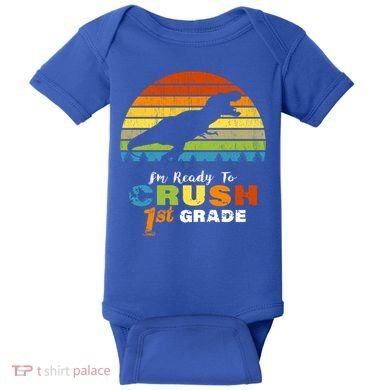 Dinosaur First Grade Im Ready To Crush 1St Grade Gift Baby Bodysuit