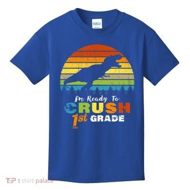 Dinosaur First Grade Im Ready To Crush 1St Grade Gift Kids T-Shirt