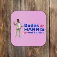 Dudes For Harris For President Coaster thumb 0