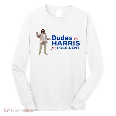 Dudes For Harris For President Long Sleeve Shirt