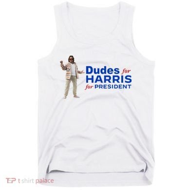 Dudes For Harris For President Tank Top