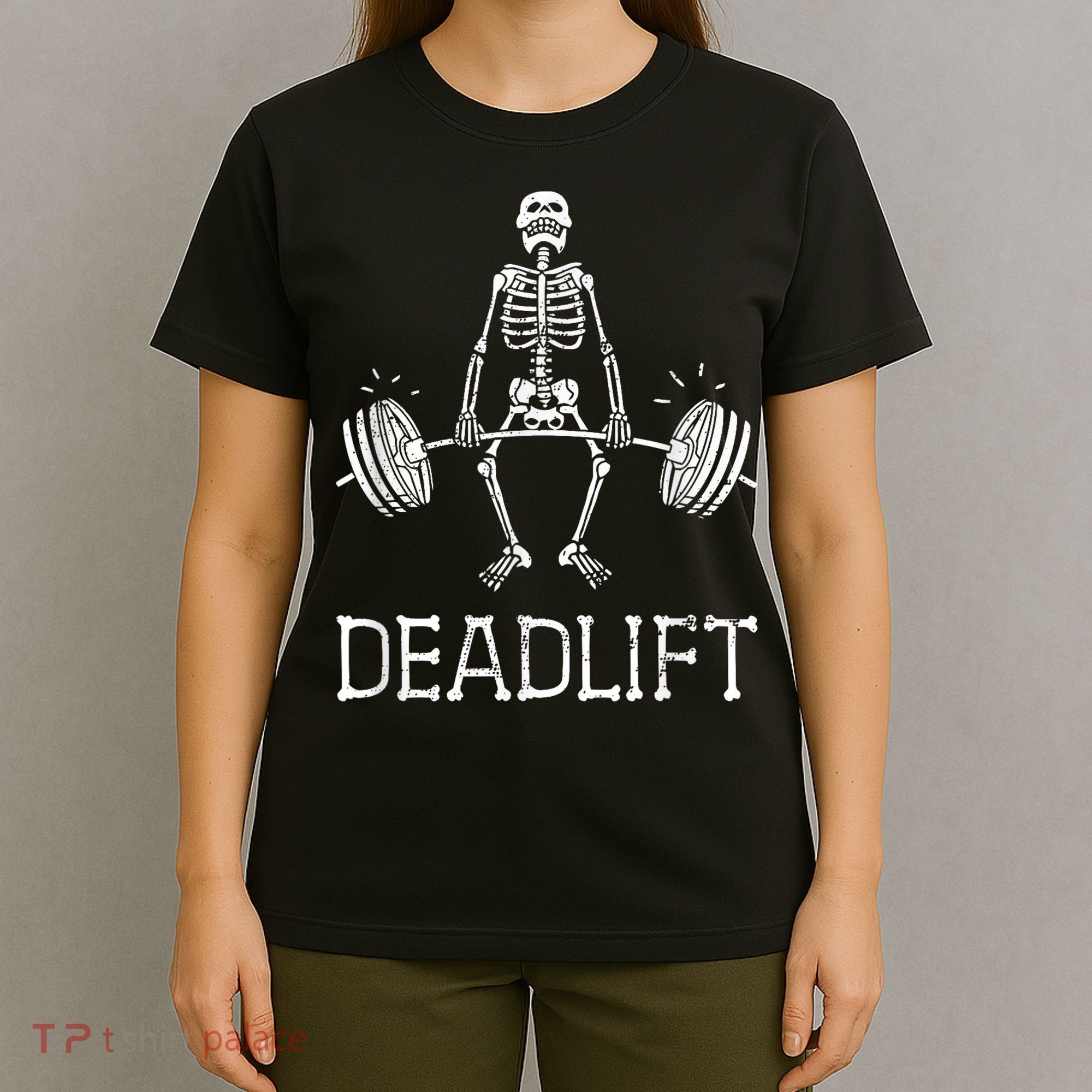 DEADLIFT Funny Halloween Skeleton Weight Lifting Workout T-Shirt