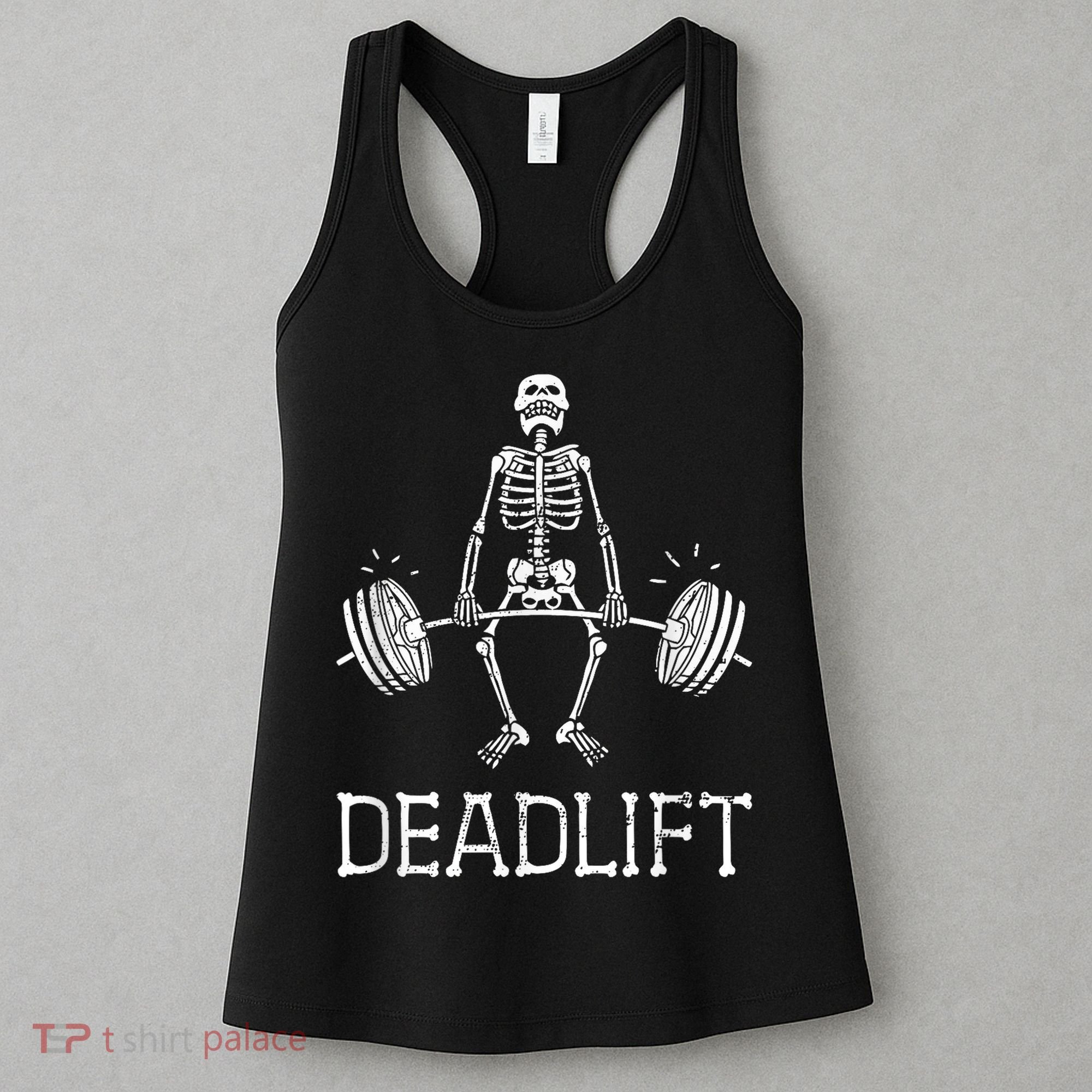 DEADLIFT Funny Halloween Skeleton Weight Lifting Workout Women's Tank Top