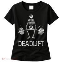 DEADLIFT Funny Halloween Skeleton Weight Lifting Workout Women's T-Shirt thumb 0