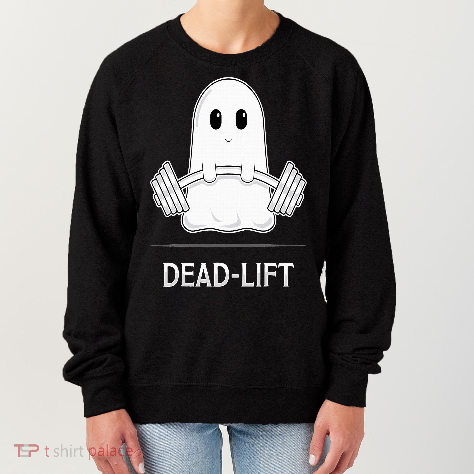 DEADLIFT Funny Halloween Ghost Weight Lifting Workout Women's Sweatshirt