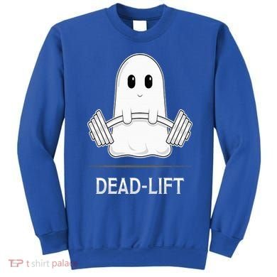 DEADLIFT Funny Halloween Ghost Weight Lifting Workout Sweatshirt