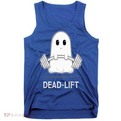 DEADLIFT Funny Halloween Ghost Weight Lifting Workout Tank Top