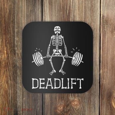 DEADLIFT Funny Halloween Skeleton Weight Lifting Workout Coaster