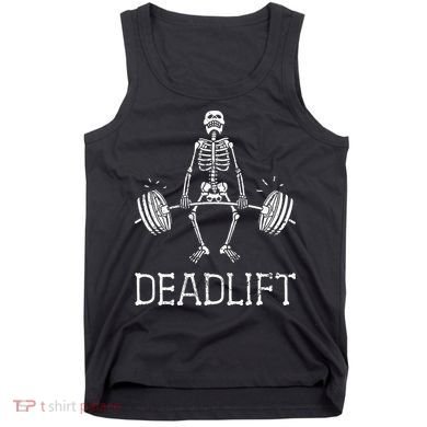 DEADLIFT Funny Halloween Skeleton Weight Lifting Workout Tank Top