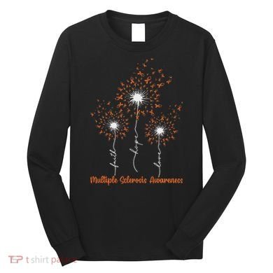 Dandelion Faith Hope Love Ms Multiple Sclerosis Awareness Long Sleeve Shirt