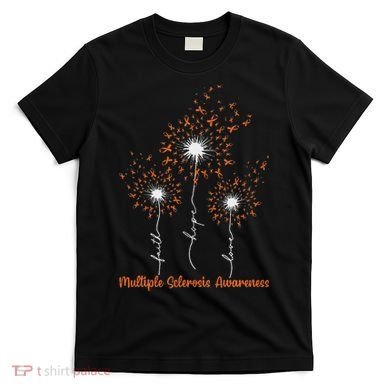 Dandelion Faith Hope Love Ms Multiple Sclerosis Awareness T-Shirt