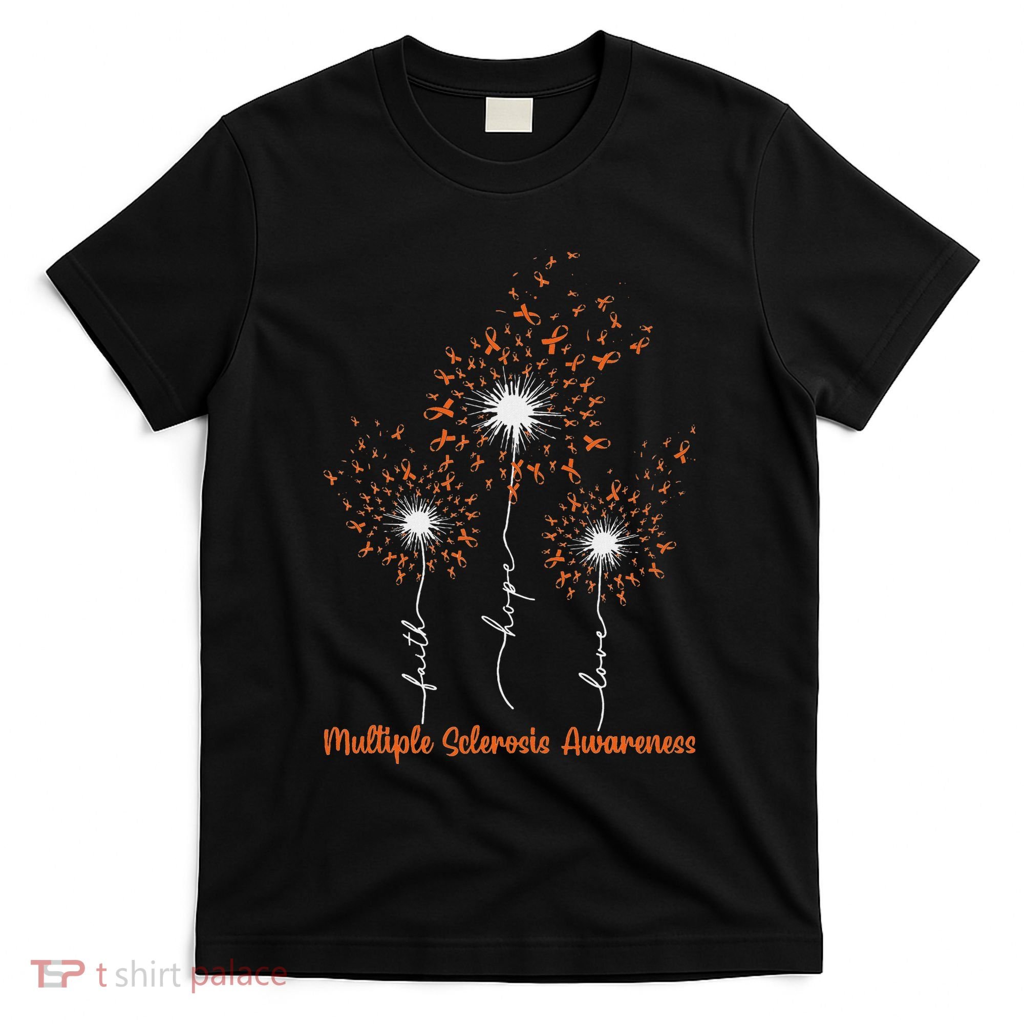 Dandelion Faith Hope Love Ms Multiple Sclerosis Awareness T-Shirt