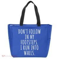 Dont Follow In My Footsteps I Run Into Walls Funny Tote Bag thumb 0