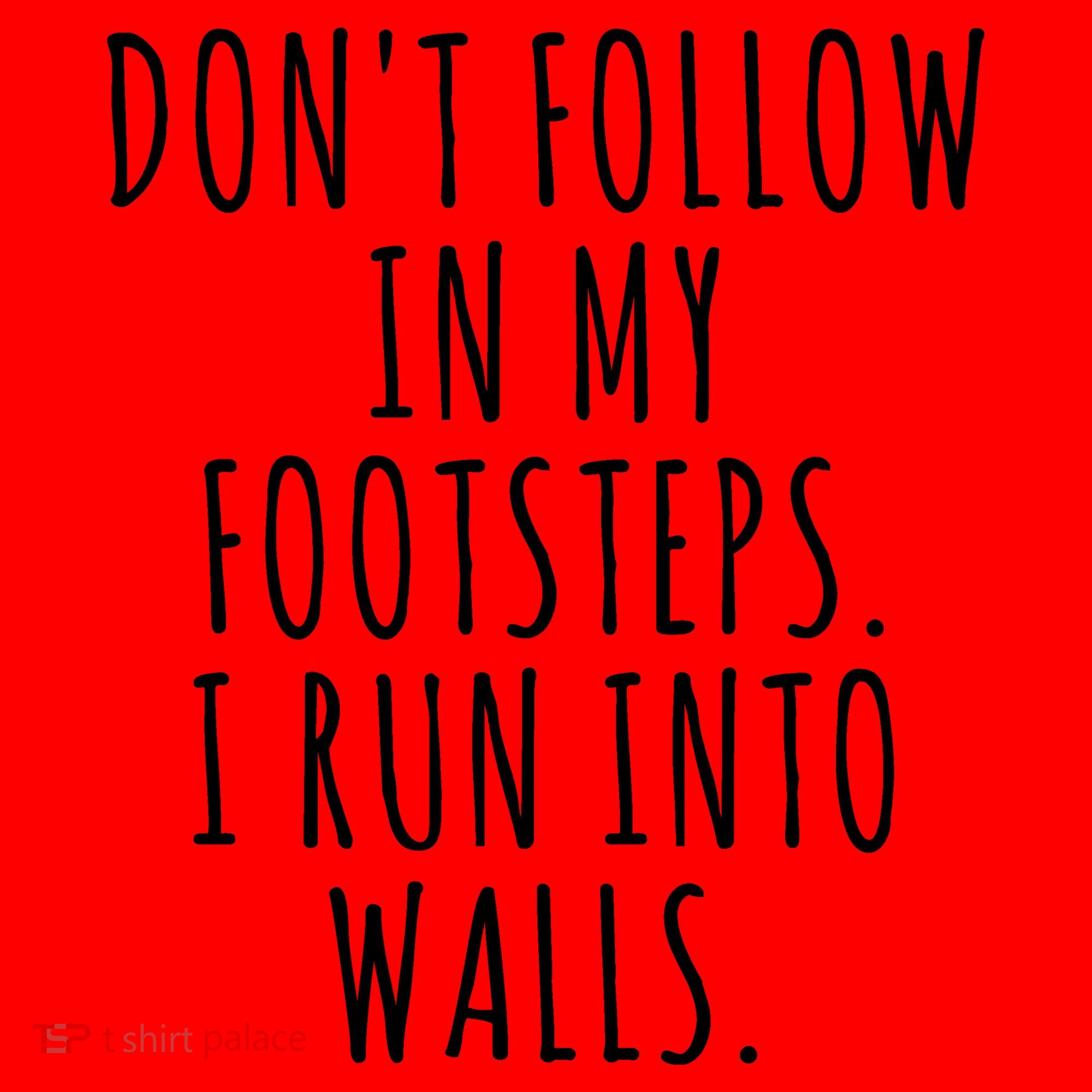Dont Follow In My Footsteps I Run Into Walls Funny Santa Hat