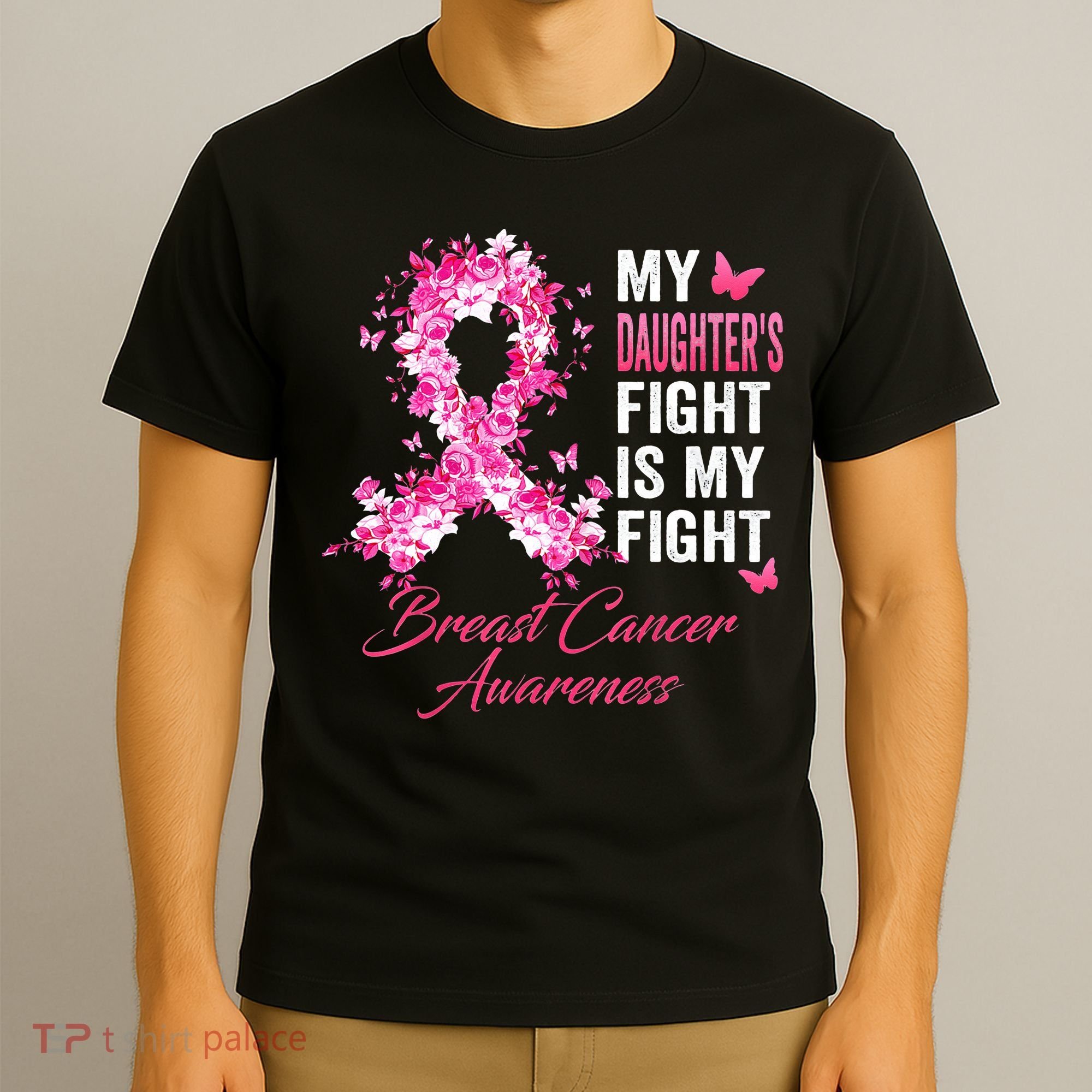 Daughter's Fight Is My Fight Breast Cancer Awareness Ribbon T-Shirt