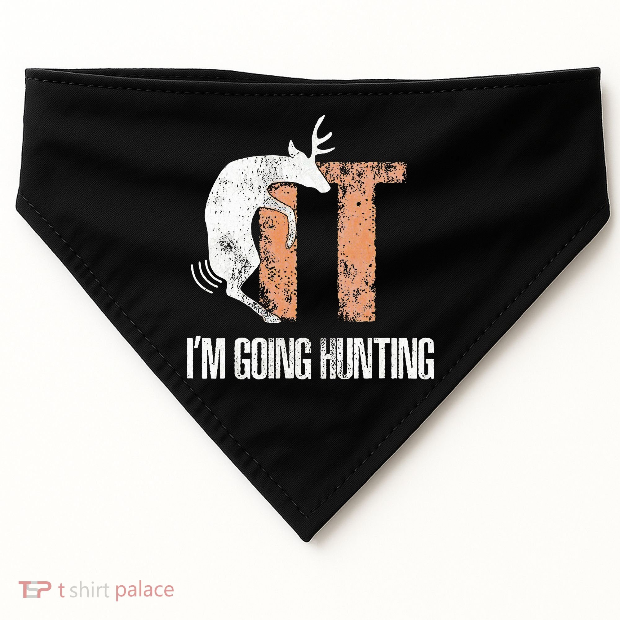 Deer Fuck It I Am Going Hunting USA-Made Doggie Bandana