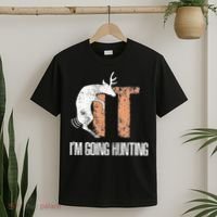 Deer Fuck It I Am Going Hunting T-Shirt thumb 2