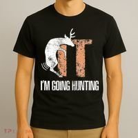 Deer Fuck It I Am Going Hunting T-Shirt thumb 3