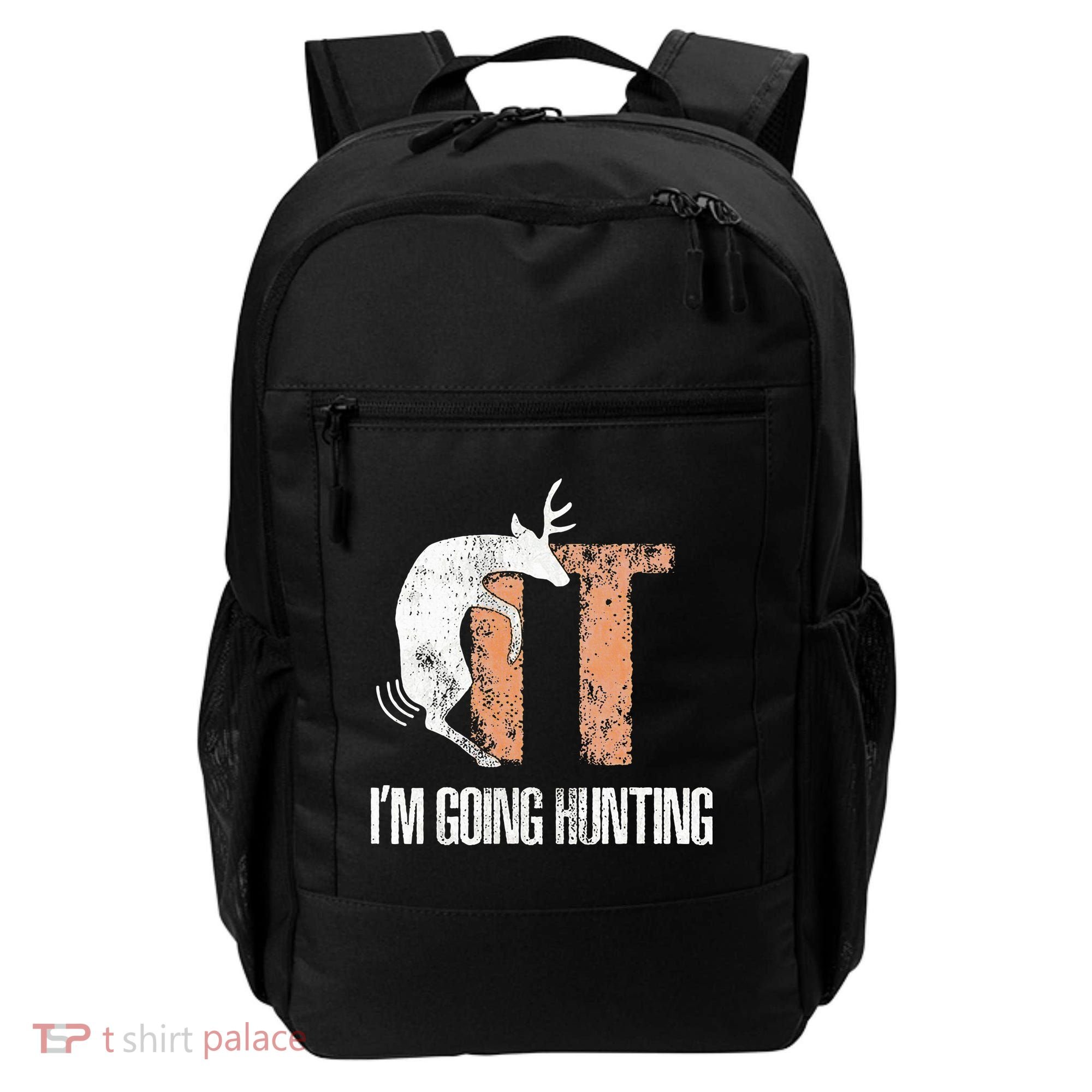 Deer Fuck It I Am Going Hunting Backpack