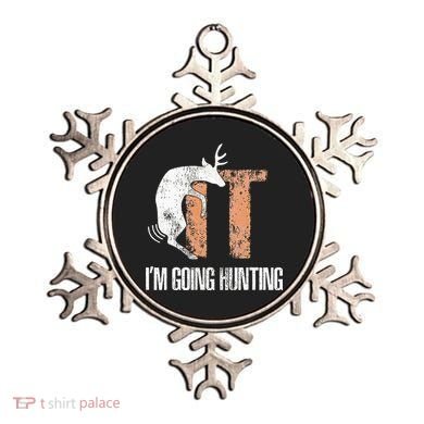 Deer Fuck It I Am Going Hunting Ornament