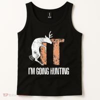 Deer Fuck It I Am Going Hunting Tank Top thumb 2