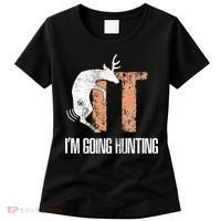 Deer Fuck It I Am Going Hunting Women's T-Shirt thumb 0