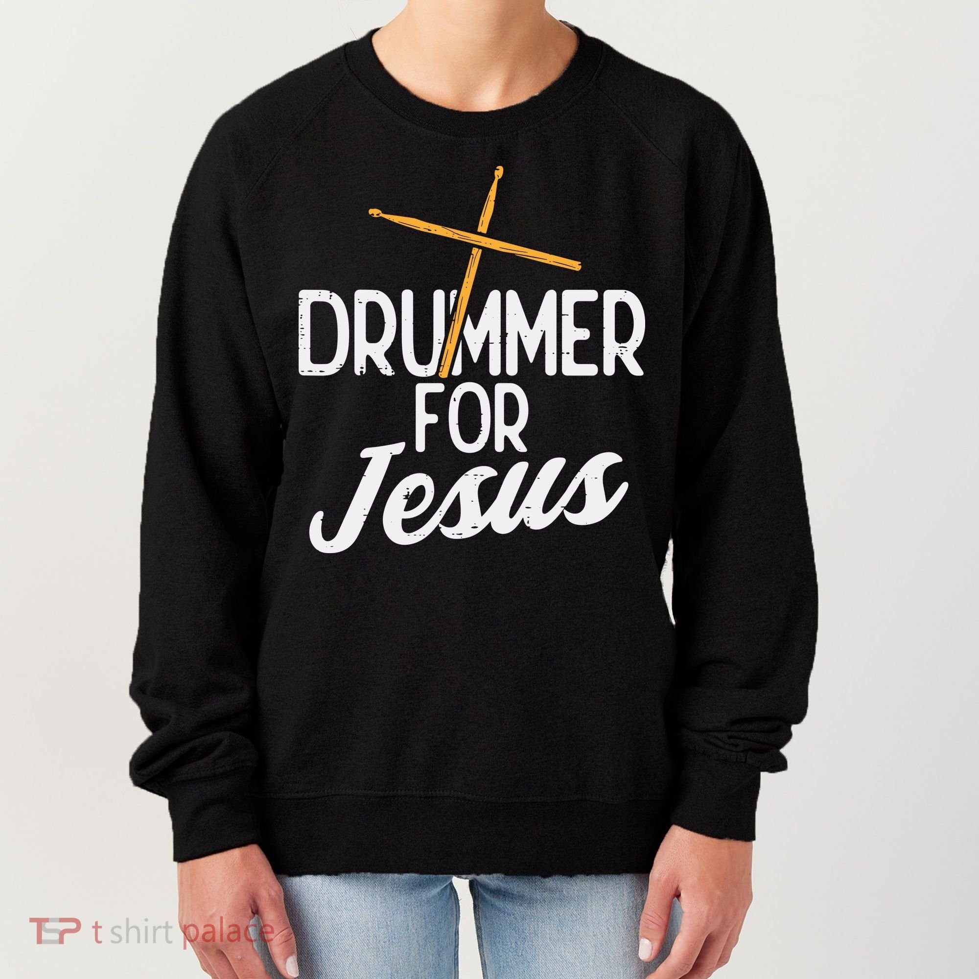 Drummer For Jesus God Drumming Christian Men Women's Sweatshirt