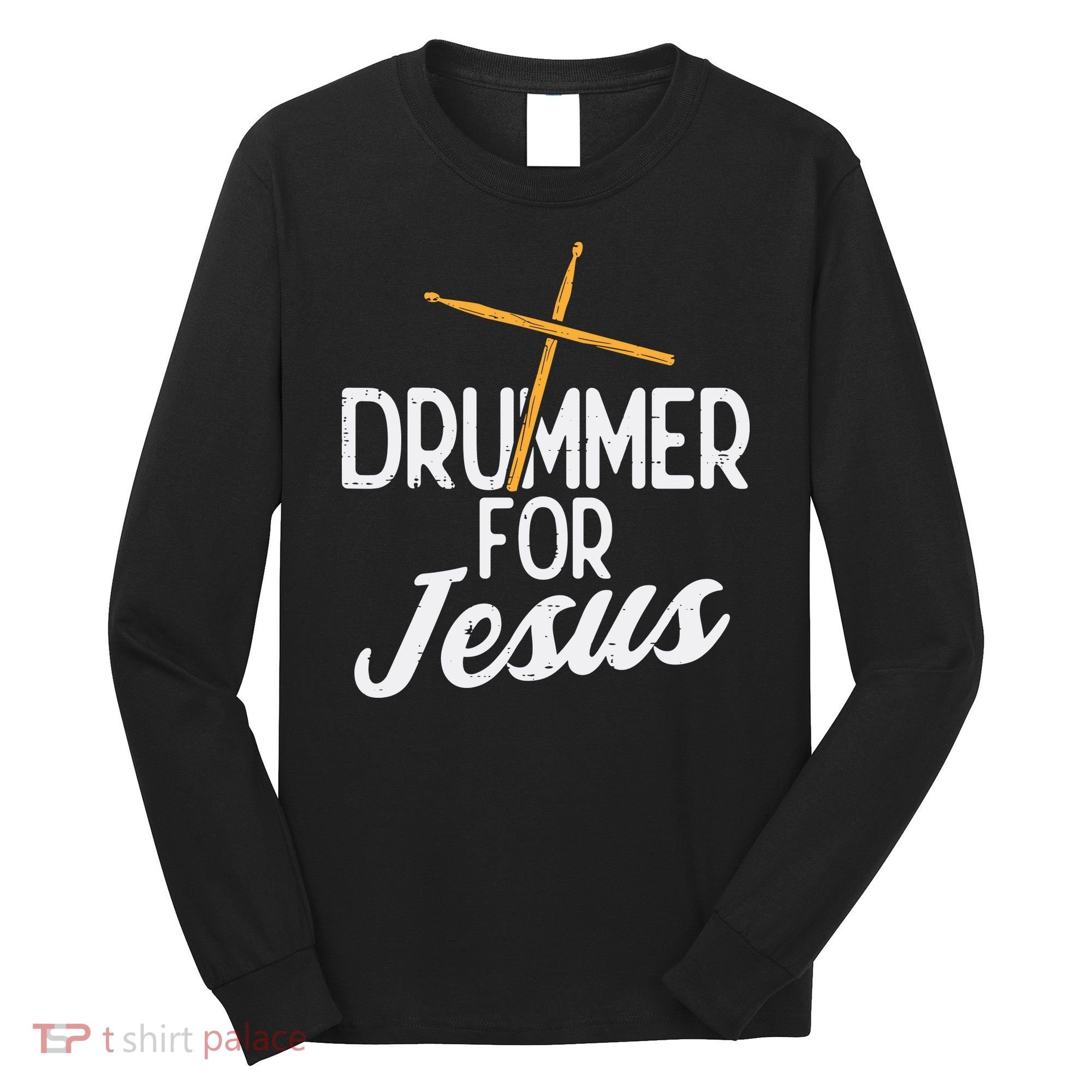 Drummer For Jesus God Drumming Christian Men Long Sleeve Shirt