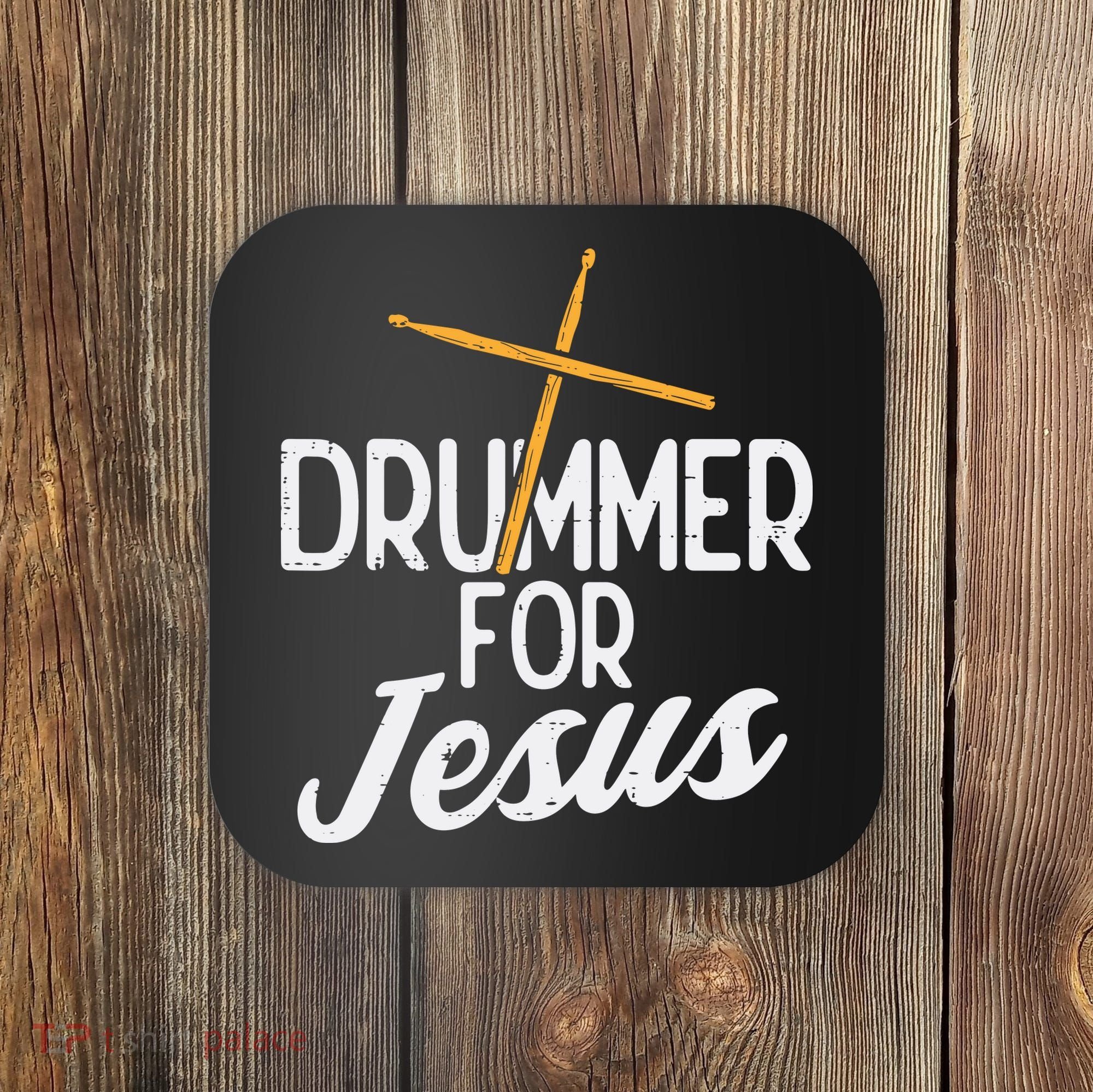 Drummer For Jesus God Drumming Christian Men Coaster