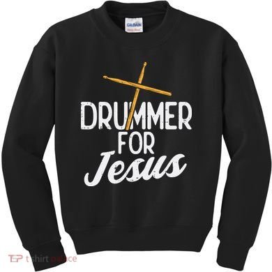 Drummer For Jesus God Drumming Christian Men Kids Sweatshirt