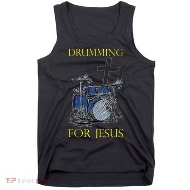 Drumming For Jesus Drummer Drums Tank Top