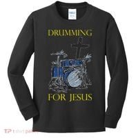 Drumming For Jesus Drummer Drums Kids Long Sleeve Shirt thumb 0