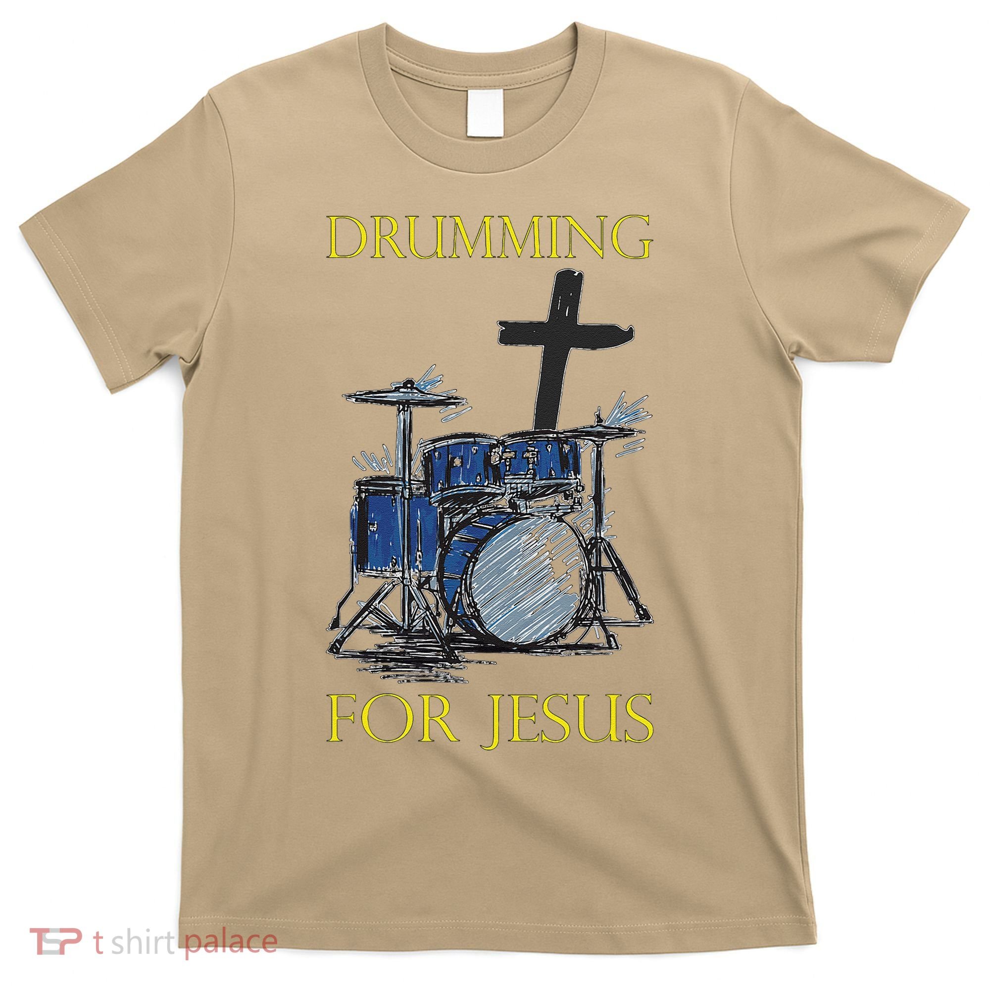 Drumming For Jesus Drummer Drums T-Shirt