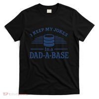 Dad-A-Base Funny Joke Storage T-Shirt thumb 0