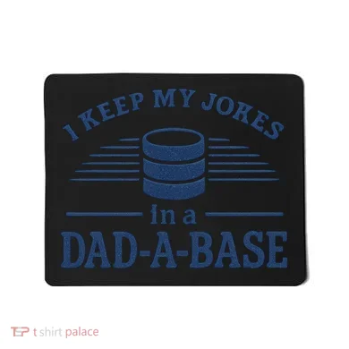 Dad-A-Base Funny Joke Storage Mousepad