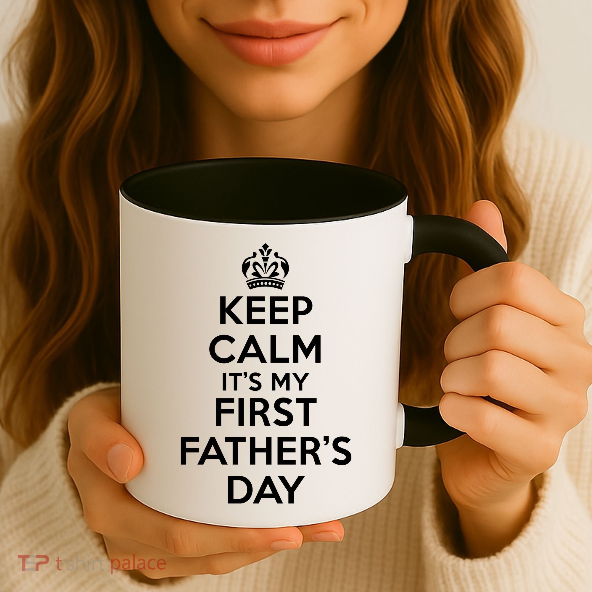 Keep Calm ItS My First FatherS Day Funny Coffee Mug